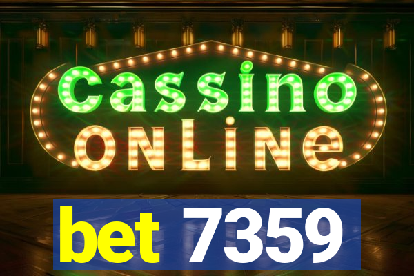 bet 7359
